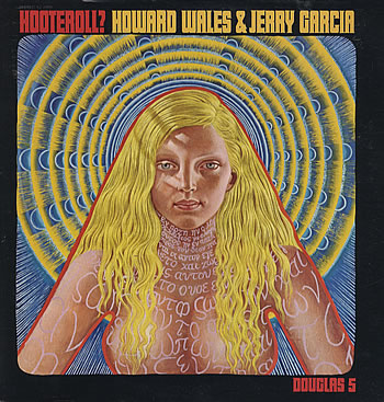 Howard Wales Jerry Garcia – Hooteroll, 1971 - Mati Klarwein