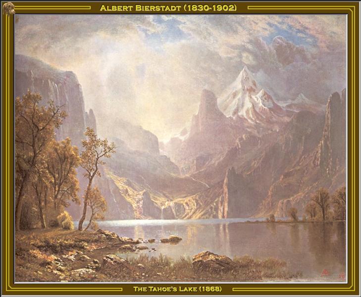 The Tahoe's Lake, 1868 - Albert Bierstadt