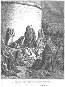 Pessoas Lamentando-se sobre as Ruínas de Jerusalém, Lamentações 1:1-2 - Gustave Doré